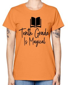 Tenth Grade Is Magical 938# - tenth grade -  Missy T-Shirt