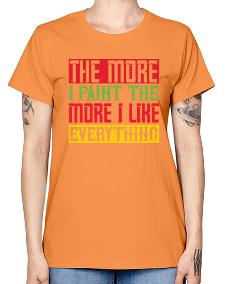The more I paint the more I like everything Style 220# - kids -  Missy T-Shirt