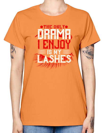 The only drama I enjoy is my lashes Style 182# - beauty - fashion -  Missy T-Shirt