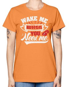 Wake me when you need me 51# - video games -  Missy T-Shirt