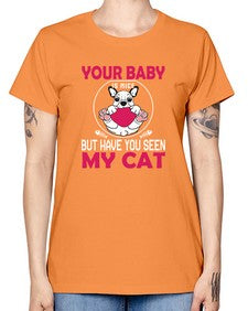 Your Baby Is Nice - cats -  Missy T-Shirt