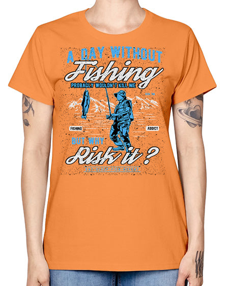 a day without fishing cs 68# - shark-fish -  Missy T-Shirt