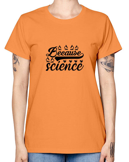 because science 279# - general science -  Missy T-Shirt