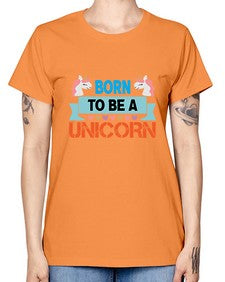 born to be a unicorn 65# - unicorn -  Missy T-Shirt