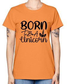 born to be a unicorn 66# - unicorn -  Missy T-Shirt