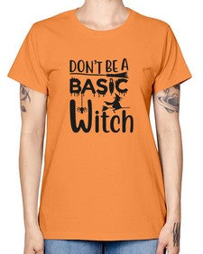 don’t be a basic witch 43# - witch -  Missy T-Shirt