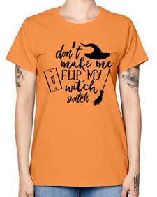 dont make me flip my witch switch 44# - witch -  Missy T-Shirt