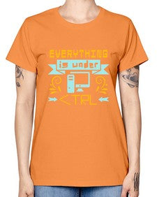 everything is under CTRL 47# - computer -  Missy T-Shirt