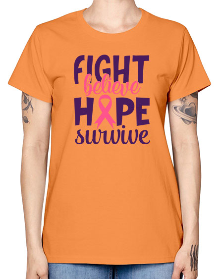fight believe hope survive Style 13# - breast cancer -  Missy T-Shirt