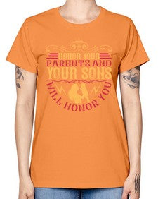 honor your parents and your sons will honor you 282# - parents day -  Missy T-Shirt