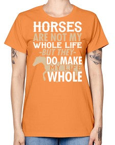horses are not my whole life - horse -  Missy T-Shirt