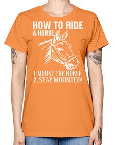 how to ride a horse just stay mounted - horse -  Missy T-Shirt