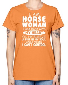 i am horse woman i was born with my heart - horse -  Missy T-Shirt