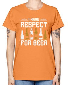 i have respect for beer 1111# - beer -  Missy T-Shirt