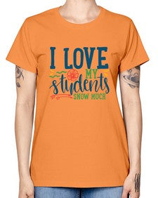 i love my students snow much Style 202# - teacher -  Missy T-Shirt