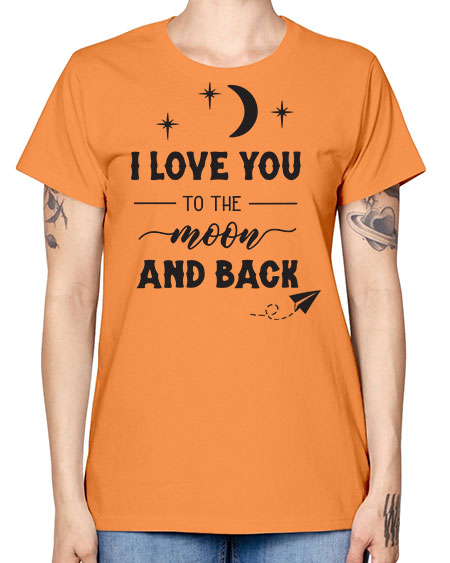 i love you to the moon and back 5# - moon -  Missy T-Shirt