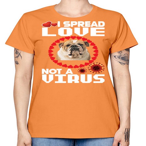 i spread love not a virus shirt for french bull dog lovers 180# - dogs -  Missy T-Shirt