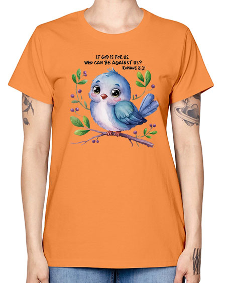 if god is for us who can be against us 47# - birds -  Missy T-Shirt