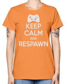 keep calm and respawn 134# - video games -  Missy T-Shirt