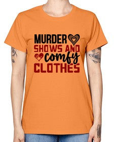 murder shows and comfy clothes 944# - true crime -  Missy T-Shirt