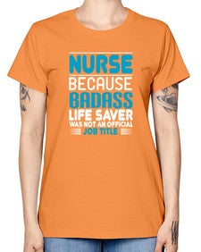 nurse because badass Style 1148# - nurse -  Missy T-Shirt