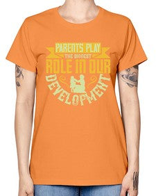 parents play the biggest role in our development 534# - parents day -  Missy T-Shirt