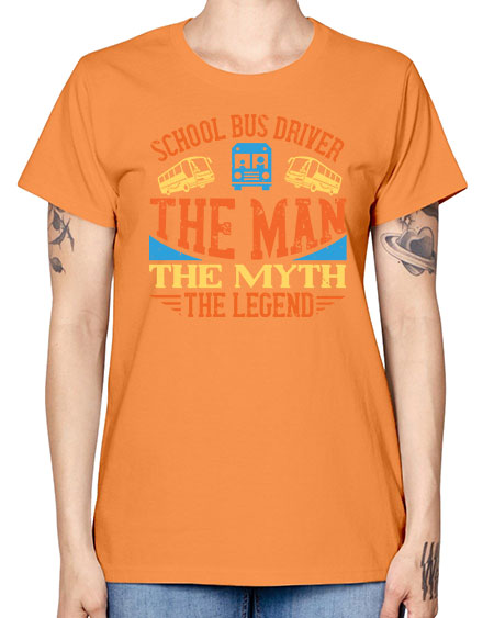 school bus driver the man the myth the legend Style 1373# - Bus Driver -  Missy T-Shirt