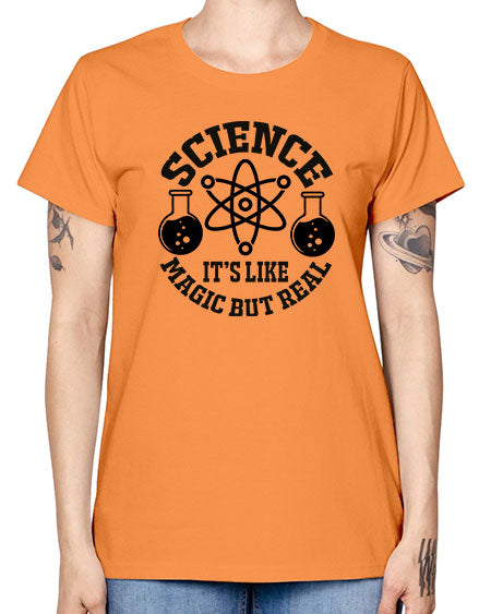 science it s like magic but real 85# - general science -  Missy T-Shirt
