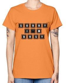 sorry im bussy 150# - video games -  Missy T-Shirt