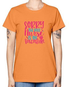 sorry the nice nurse is on vacation Style 1420# - nurse -  Missy T-Shirt