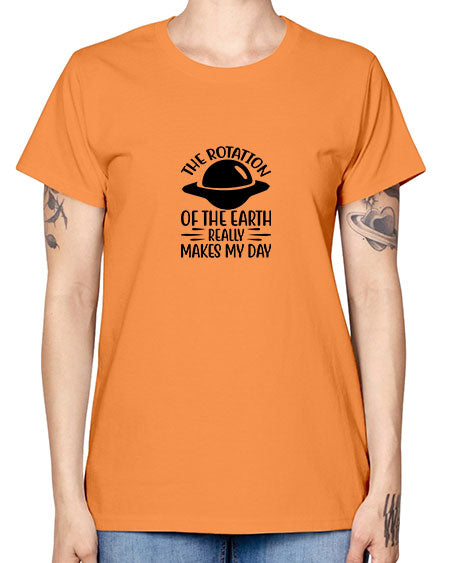 the rotation of the earth really makes my day 5# - nature -  Missy T-Shirt