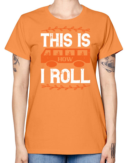 this is how i roll Style 1543# - Bus Driver -  Missy T-Shirt