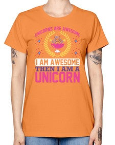 unicorns are awesome i am awesome then i am a unicorn 518# - unicorn -  Missy T-Shirt