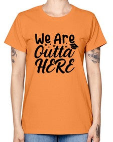 we are outta here 993# - graduation -  Missy T-Shirt