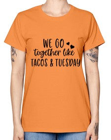 we go together like tacos tuesday 1694# - tacos -  Missy T-Shirt