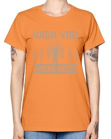 wish you were beerr 1785# - beer -  Missy T-Shirt
