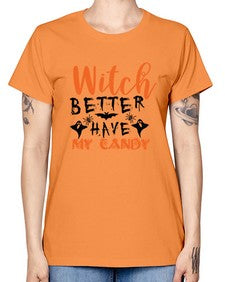witch better have my candy 16# - witch -  Missy T-Shirt