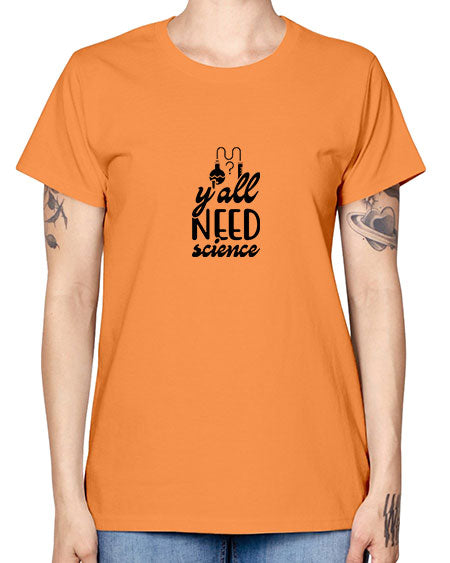 yall need science 2# - general science -  Missy T-Shirt