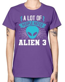 A lot of people hated alien 1# - ufo -  Missy T-Shirt