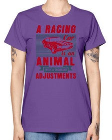 A racing car is an animal with a thousand adjustments 73# - car -  Missy T-Shirt