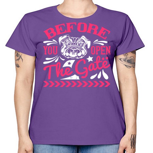 Before You Open The Gate Style 17# - dogs -  Missy T-Shirt