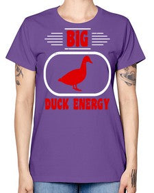 Big duck energy Style 6# - ducks -  Missy T-Shirt
