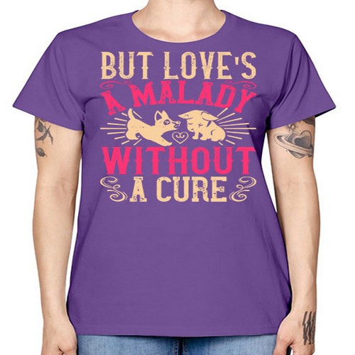 But loves a malady without a cure Style 6# - dogs -  Missy T-Shirt