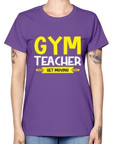 Gym Teacher get Moving Style 173# - teacher -  Missy T-Shirt