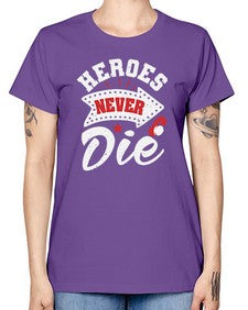 Heroes never die 21# - video games -  Missy T-Shirt