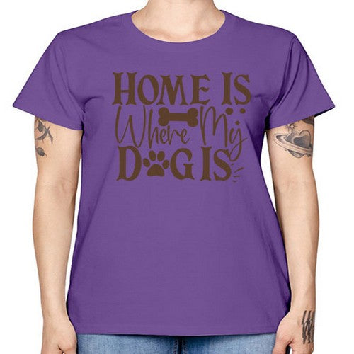 Home Is Where My Dog Is Style 86# - dogs -  Missy T-Shirt