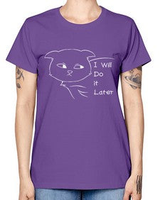 I Will Do it Later - cats -  Missy T-Shirt