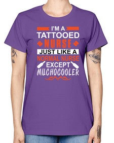 I am tattooed nurse Style 864# - nurse -  Missy T-Shirt