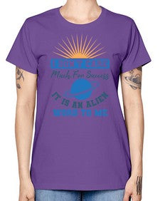 I dont care much for success it is an alien word 9# - ufo -  Missy T-Shirt