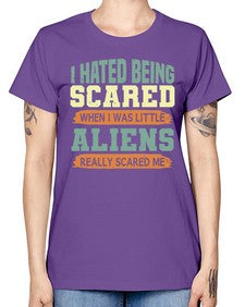 I hated being scared when i was little 13# - ufo -  Missy T-Shirt